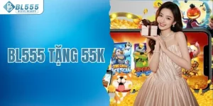 Bl555 tặng 55k