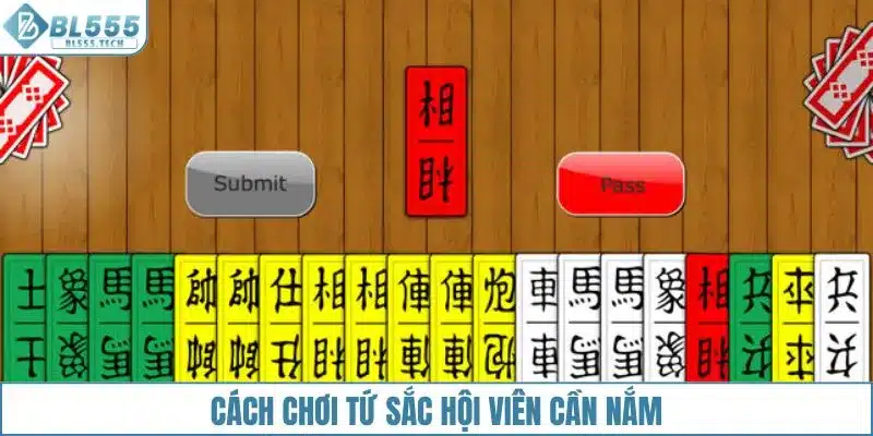 Cách chơi Tứ Sắc hội viên cần nắm