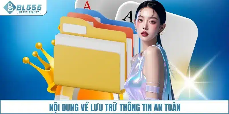 Nội dung về lưu trữ thông tin an toàn